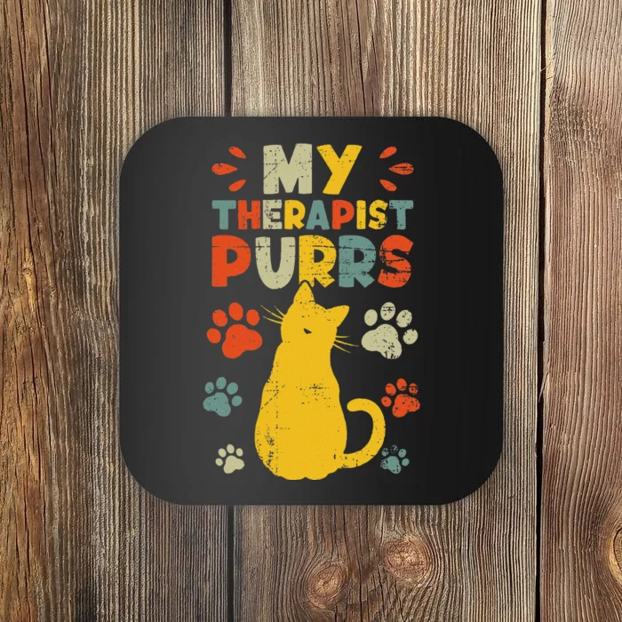 Retro My Therapist Purrs Cat Mental Health Funny Cat Lover Coaster