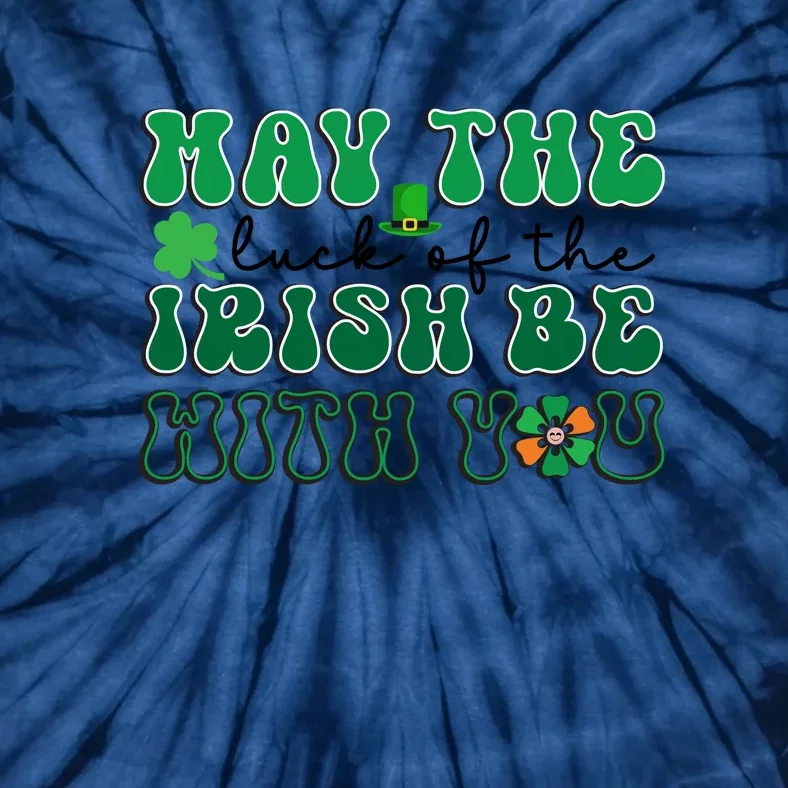 Retro May The Luck Of The Irish Be With You Funny St. Patricks Day Tie-Dye T-Shirt