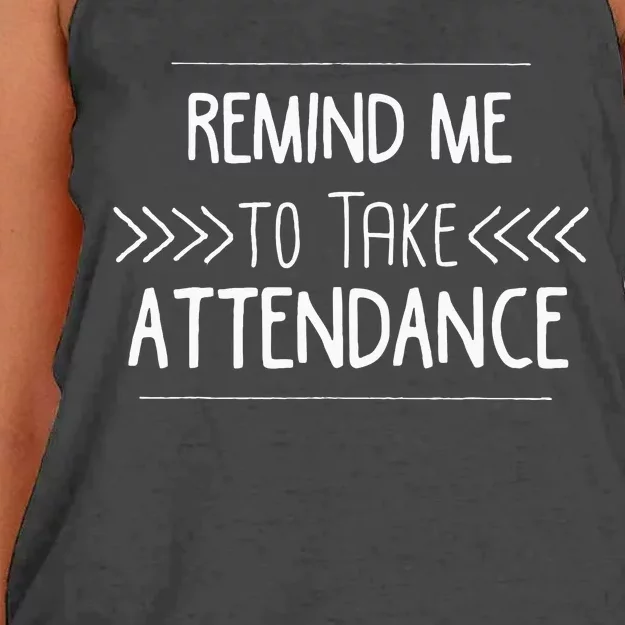 Remind Me To Take Attendance Funny Teacher Gift Women's Knotted Racerback Tank