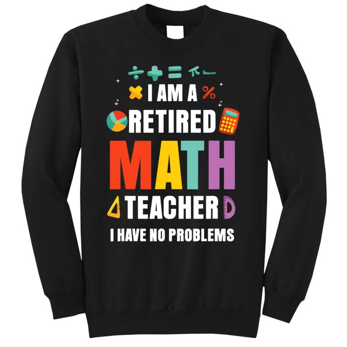 Retired Math Teacher Funny Retirement Quotes For  Wo Sweatshirt