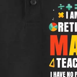 Retired Math Teacher Funny Retirement Quotes For  Wo Dry Zone Grid Performance Polo