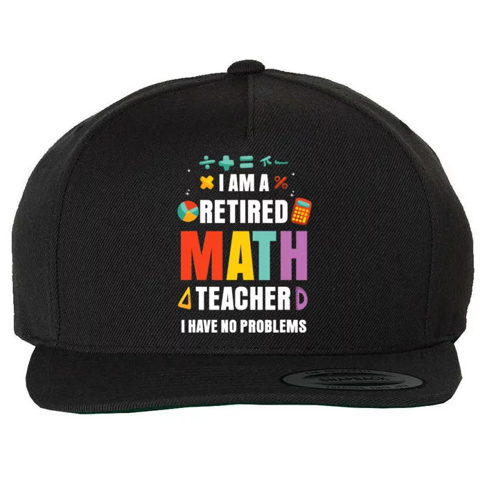 Retired Math Teacher Funny Retirement Quotes For  Wo Wool Snapback Cap