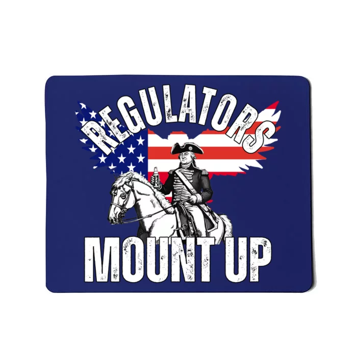 Regulators Mount Up 4th Of July Independence Day Mousepad