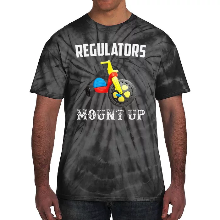 Regulators Mount Up Funny Hip Hop Rap Tie-Dye T-Shirt