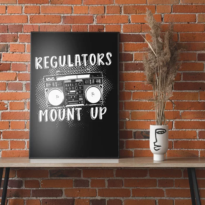 Regulators Mount Up The Radio And Music Poster