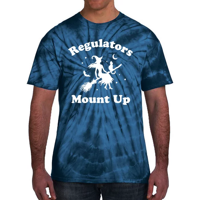 Regulators Mount Up Funny Halloween Tie-Dye T-Shirt