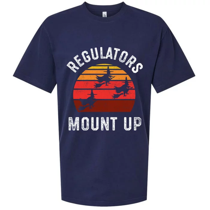 Regulators Mount Up Funny Halloween Witch Meaningful Gift Sueded Cloud Jersey T-Shirt