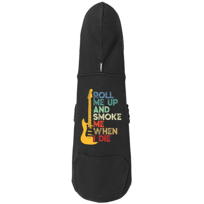 Roll Me Up And Smoke Me When I Die Guitar Doggie 3-End Fleece Hoodie