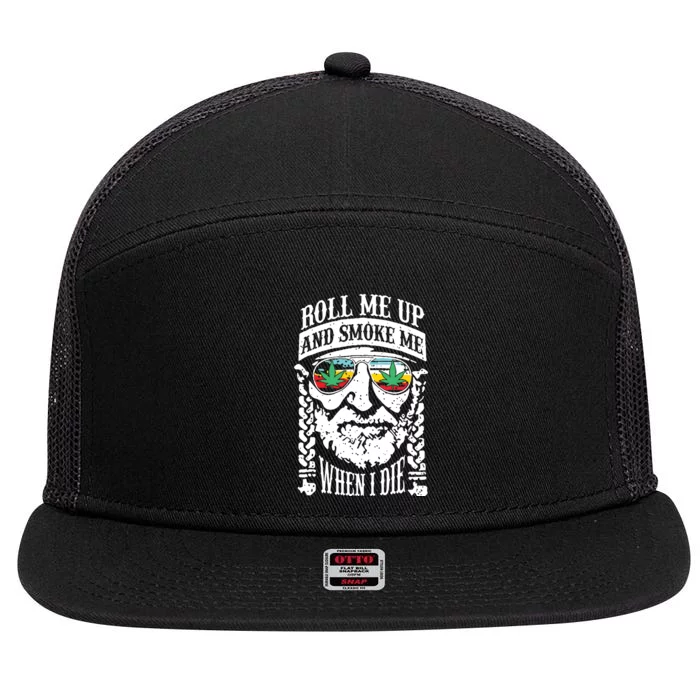 Roll Me Up And Smoke Me When I Die 7 Panel Mesh Trucker Snapback Hat