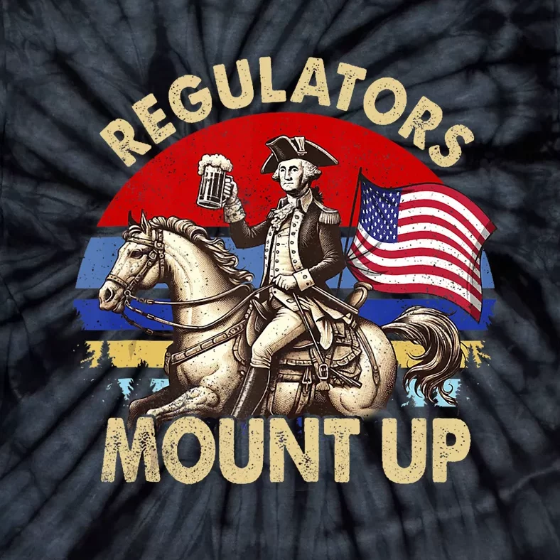 Regulators Mount Up 4th Of July Independence Day Tie-Dye T-Shirt