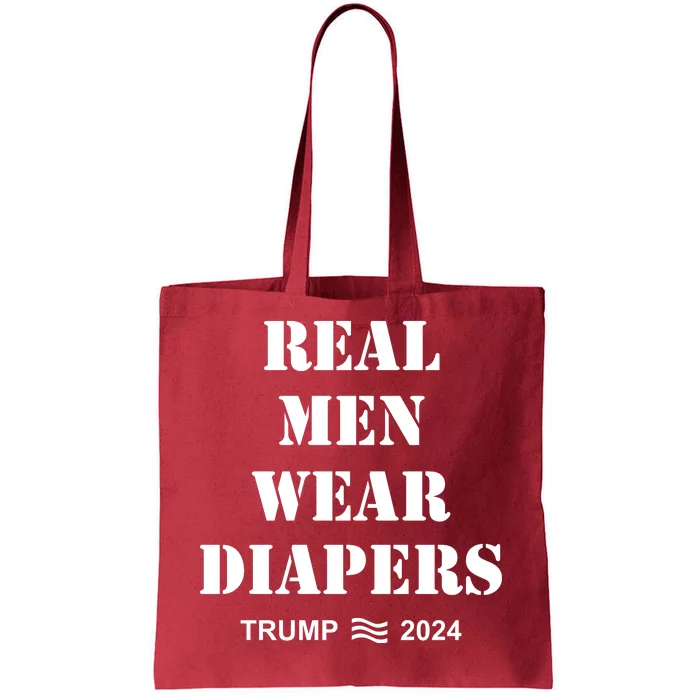 Real Me.N Wear Diapers Trump 2024 Tote Bag