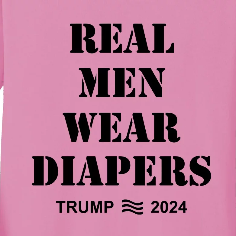 Real Me.N Wear Diapers Trump 2024 Kids Long Sleeve Shirt