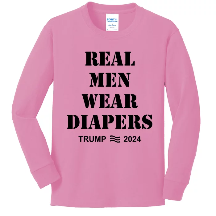 Real Me.N Wear Diapers Trump 2024 Kids Long Sleeve Shirt