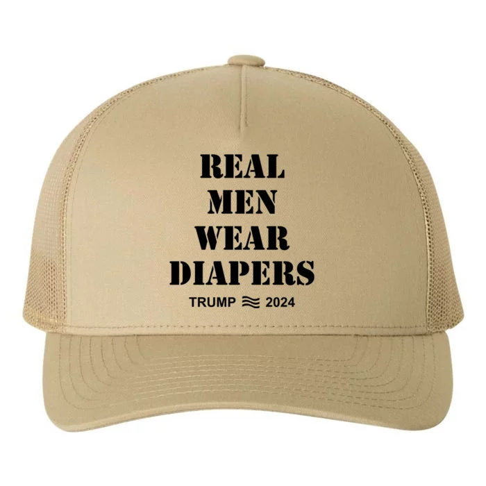 Real Me.N Wear Diapers Trump 2024 Yupoong Adult 5-Panel Trucker Hat