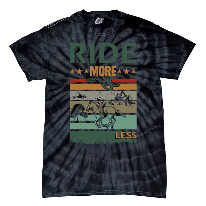 Ride More Worry Less Tie-Dye T-Shirt