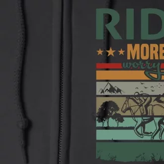 Ride More Worry Less Full Zip Hoodie