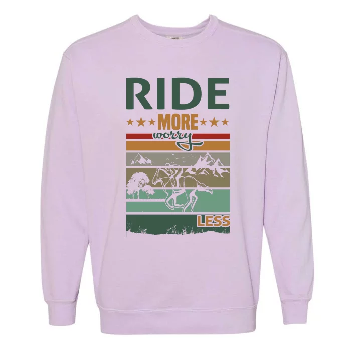 Ride More Worry Less Garment-Dyed Sweatshirt