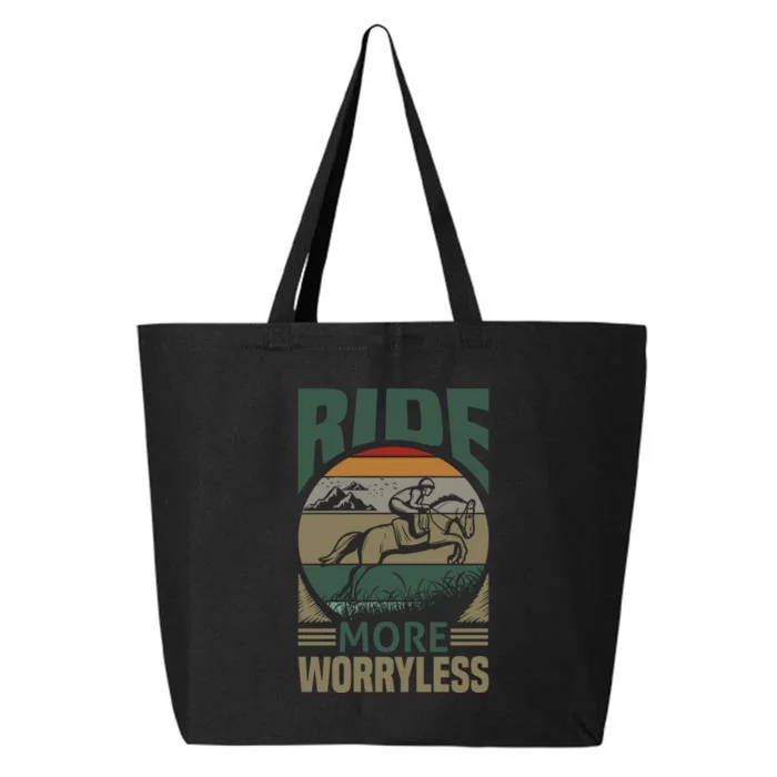 Ride More Worry Less 25L Jumbo Tote