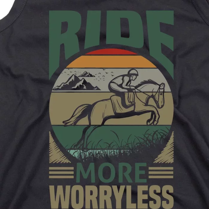 Ride More Worry Less Tank Top