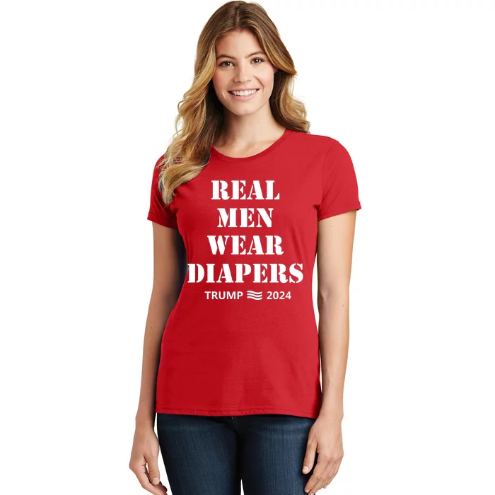 Real Man Wear Diapers Trump 2024 Women's T-Shirt