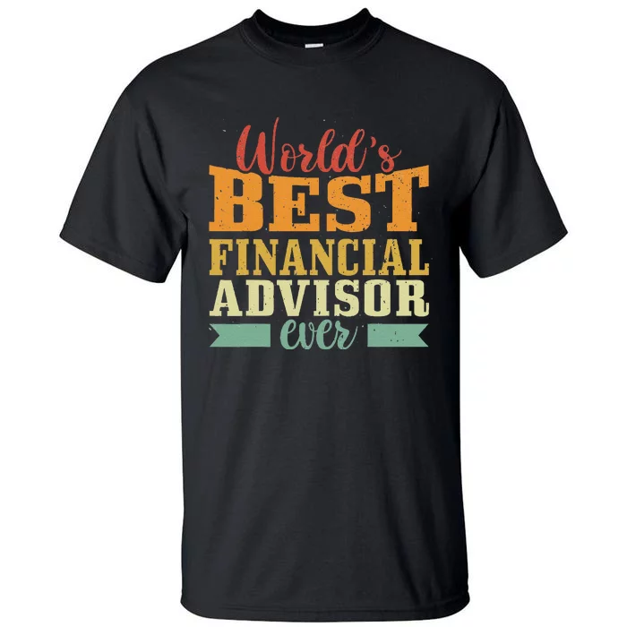 Retro Motif Worlds Best Financial Advisor Tall T-Shirt