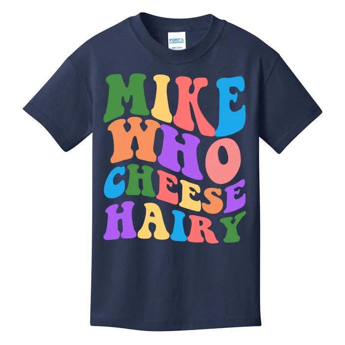 Retro Mike Who Cheese Hairy Kids T-Shirt