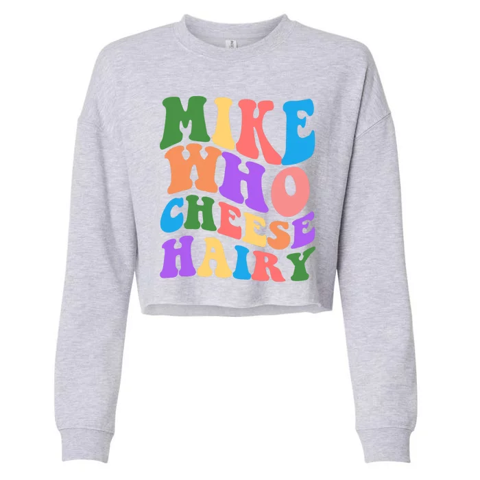 Retro Mike Who Cheese Hairy Cropped Pullover Crew