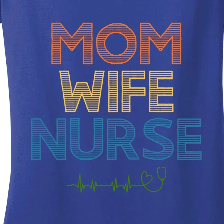 Retro Mom Wife Nurse Meaningful Gift Wife Nurse Mom Cool Gift Women's V-Neck T-Shirt