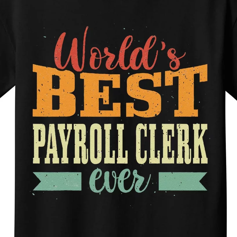 Retro Motif Worlds Best Payroll Clerk Kids T-Shirt