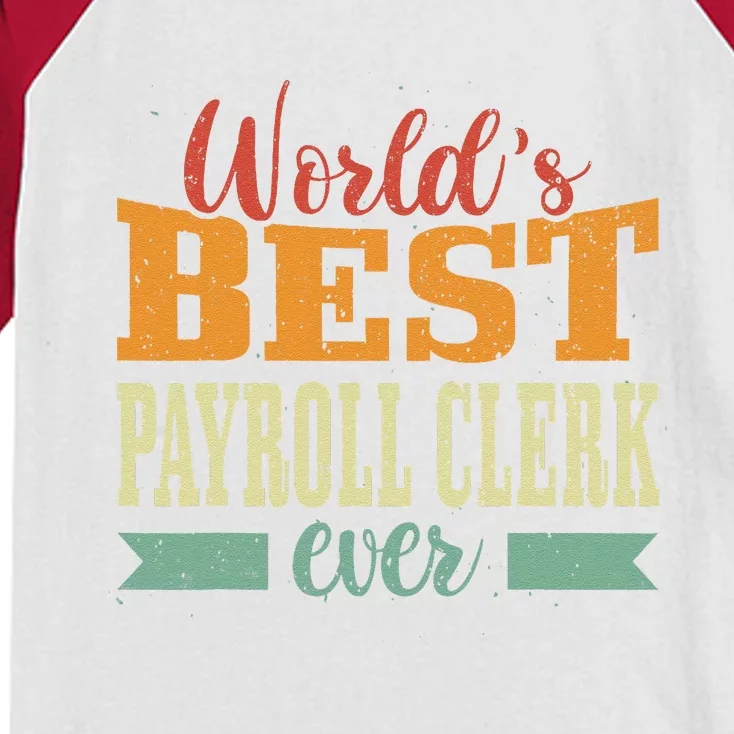 Retro Motif Worlds Best Payroll Clerk Kids Colorblock Raglan Jersey