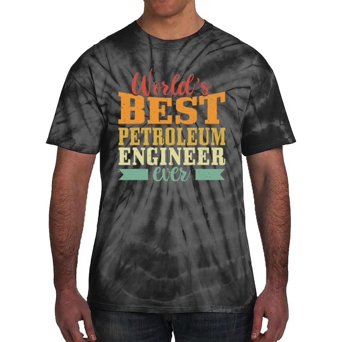 Retro Motif Worlds Best Petroleum Engineer Tie-Dye T-Shirt