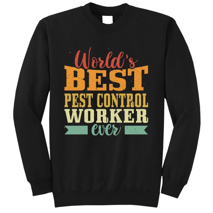 Retro Motif Worlds Best Pest Control Worker Tall Sweatshirt