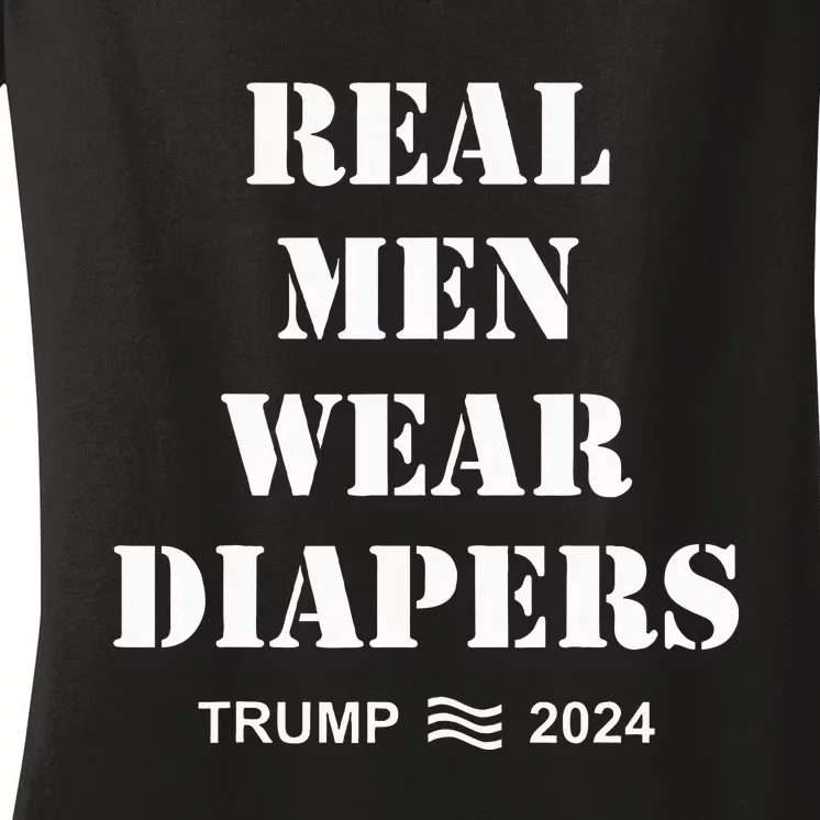 Real Me.N Wear Diapers Trump 2024 Women's V-Neck T-Shirt