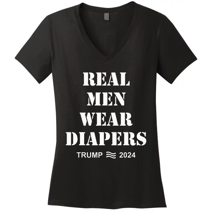 Real Me.N Wear Diapers Trump 2024 Women's V-Neck T-Shirt