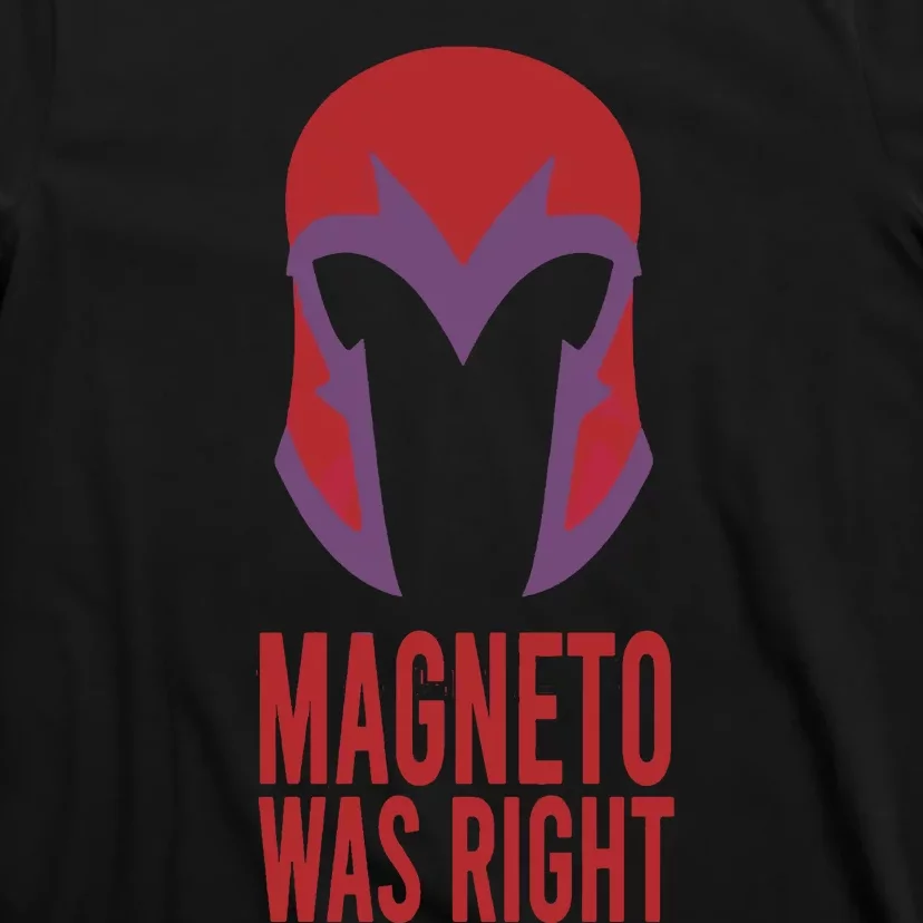 Retro Magneto Was Right T-Shirt