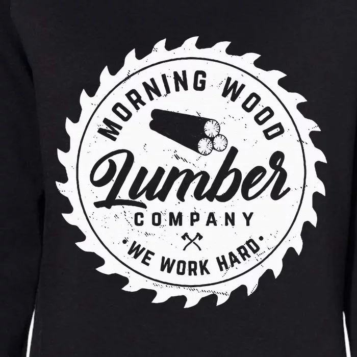 Retro Morning Wood Lumber Company Camping Woodman Womens California Wash Sweatshirt