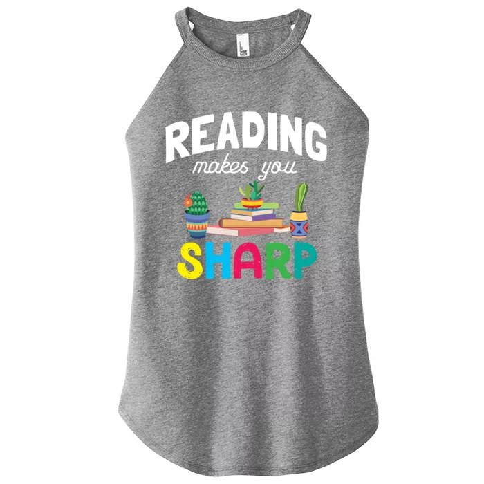 Reading Makes You Sharp Bookish Book Reader Read A Book Day Cute Gift Women’s Perfect Tri Rocker Tank