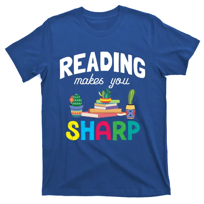 Reading Makes You Sharp Bookish Book Reader Read A Book Day Great Gift T-Shirt