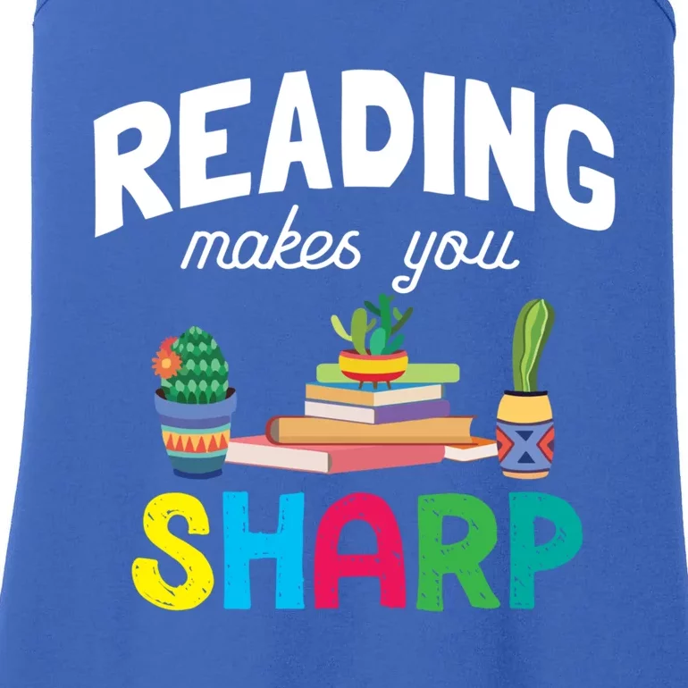 Reading Makes You Sharp Bookish Book Reader Read A Book Day Great Gift Ladies Essential Tank