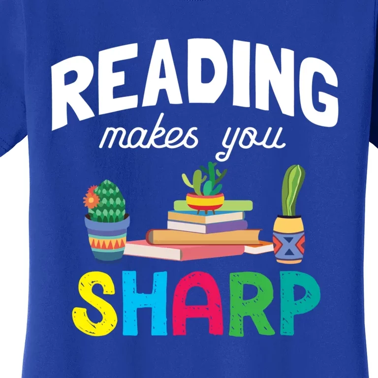 Reading Makes You Sharp Bookish Book Reader Read A Book Day Great Gift Women's T-Shirt