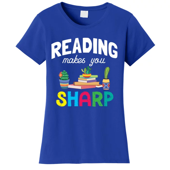 Reading Makes You Sharp Bookish Book Reader Read A Book Day Cute Gift Women's T-Shirt