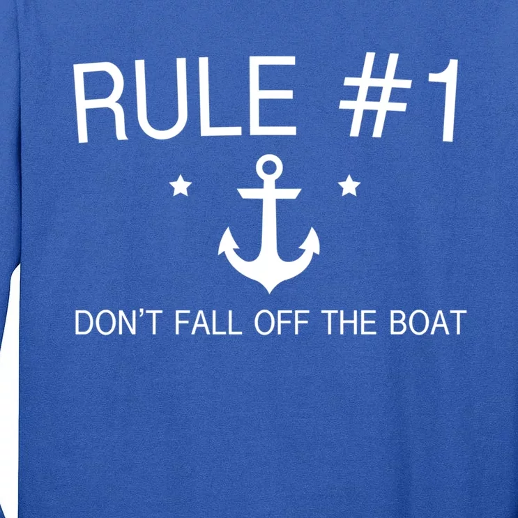 Rule Number 1 Dont Fall Off The Boat Captain Boating Gift Tall Long Sleeve T-Shirt