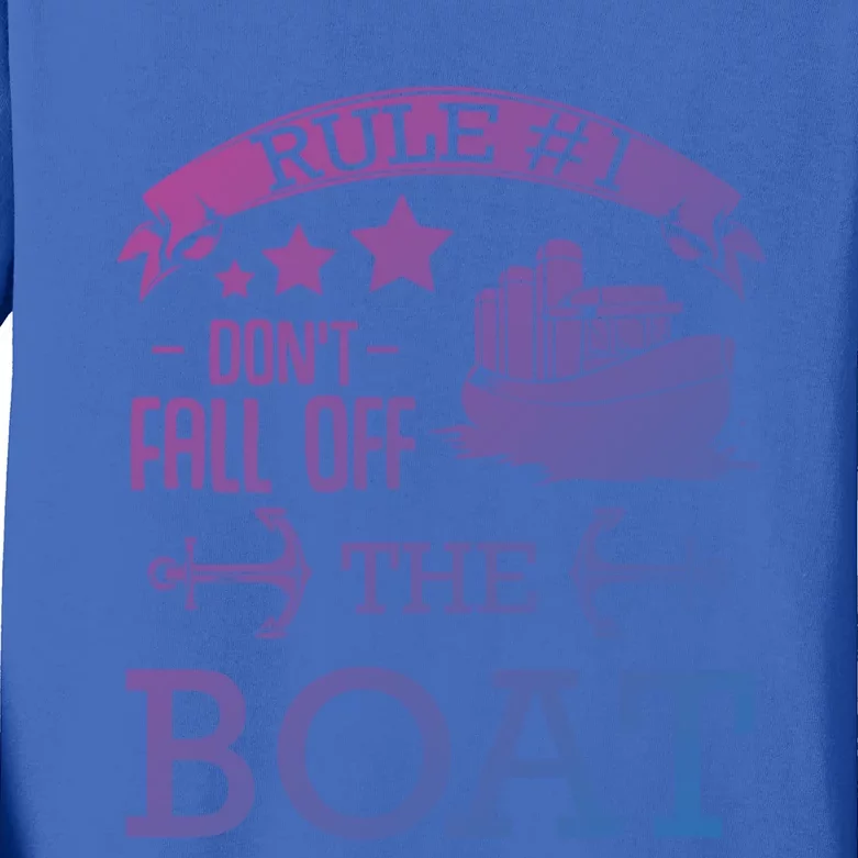 Rule Number 1 Dont Fall Off The Boat Captain Seamaster Funny Gift Kids Long Sleeve Shirt