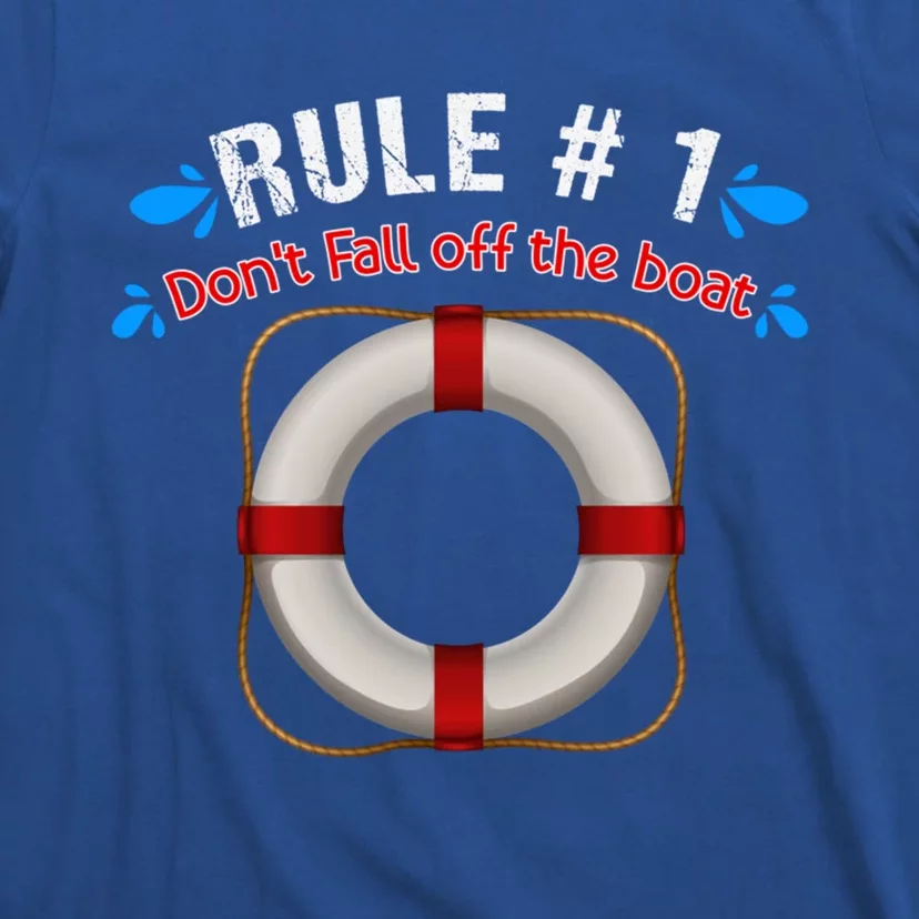 Rule Number 1 Dont Fall Off The Boat Cruise Ship Travelers Gift T-Shirt