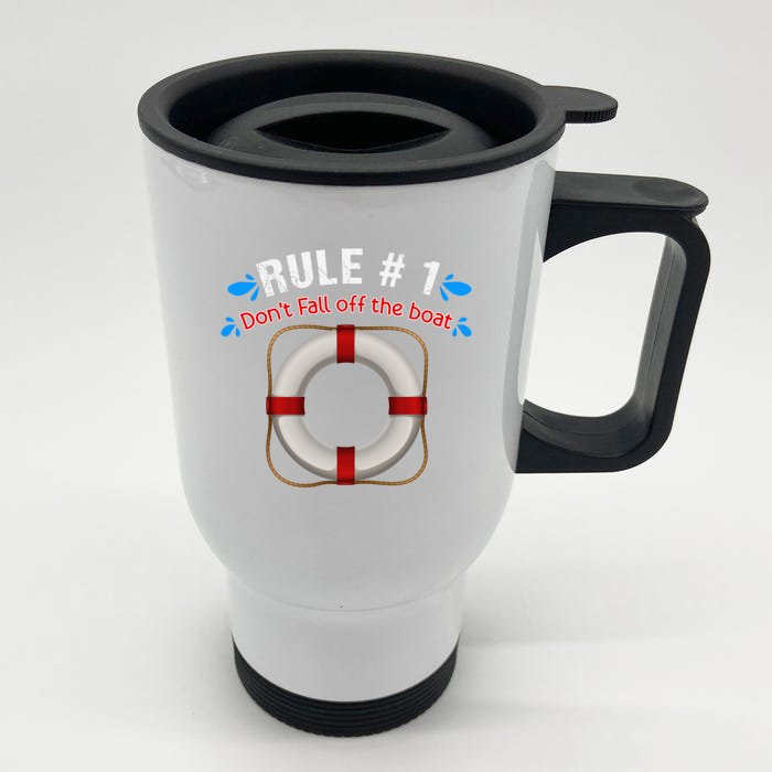 Rule Number 1 Dont Fall Off The Boat Cruise Ship Travelers Gift Front & Back Stainless Steel Travel Mug