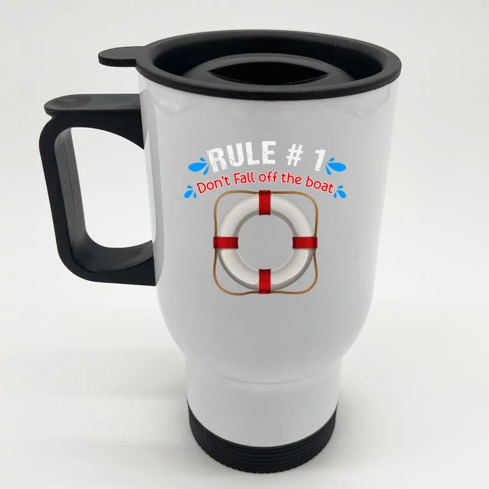 Rule Number 1 Dont Fall Off The Boat Cruise Ship Travelers Gift Front & Back Stainless Steel Travel Mug