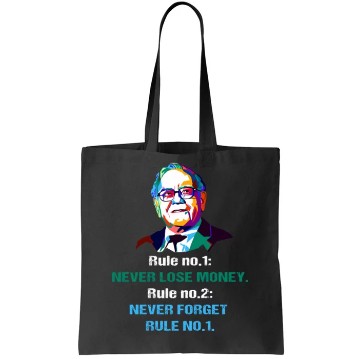 Rule Number 1, Never Lose Money Warren Buffett Quotes Tote Bag