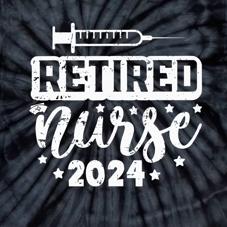 Retired Nurse 2024 Nursing Retirement Working Tie-Dye T-Shirt