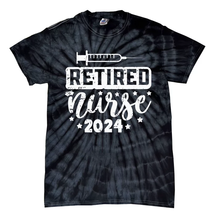 Retired Nurse 2024 Nursing Retirement Working Tie-Dye T-Shirt