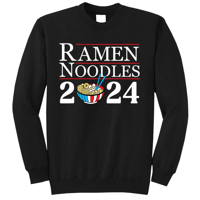 Ramen Noodles 2024 Funny Political Election Sarcastic Sweatshirt